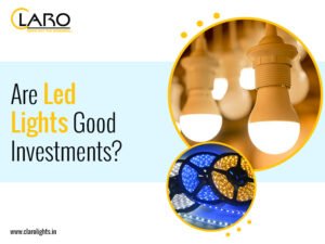 Read more about the article Are Led Lights Good Investments?