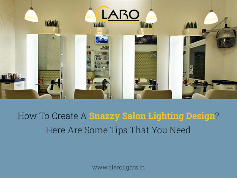 Read more about the article How To Create A Snazzy Salon Lighting Design? Here Are Some Tips That You Need 