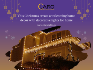 Read more about the article This Christmas Create a Welcoming Home Décor With Decorative Lights For Home