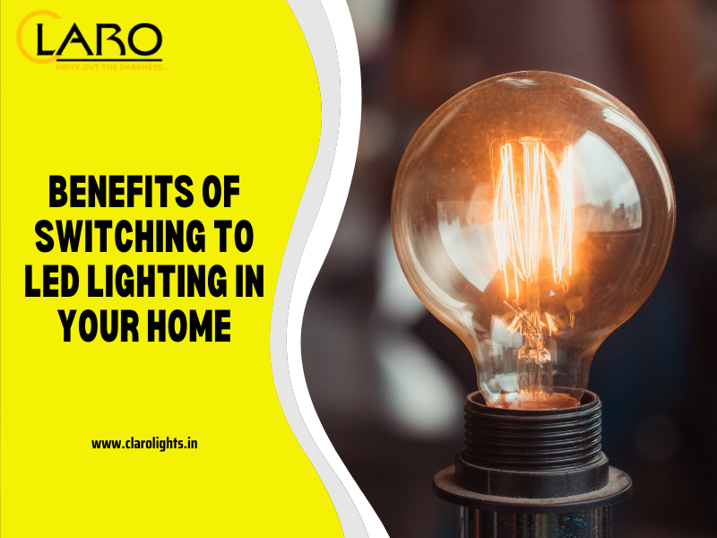 You are currently viewing Benefits of Switching to LED Lighting in Your Home