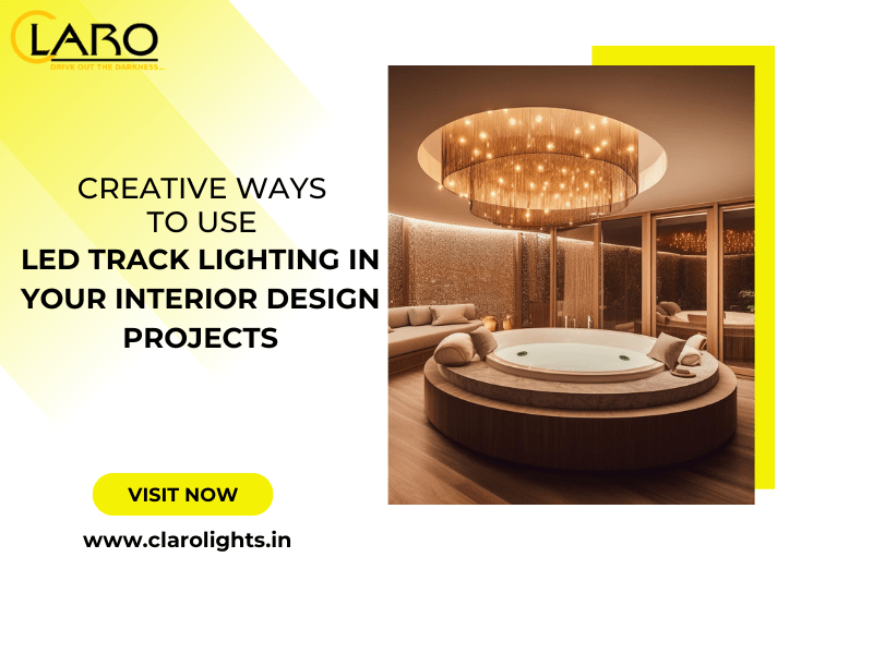 You are currently viewing Creative Ways to Use LED Track Lighting in Your Interior Design Projects