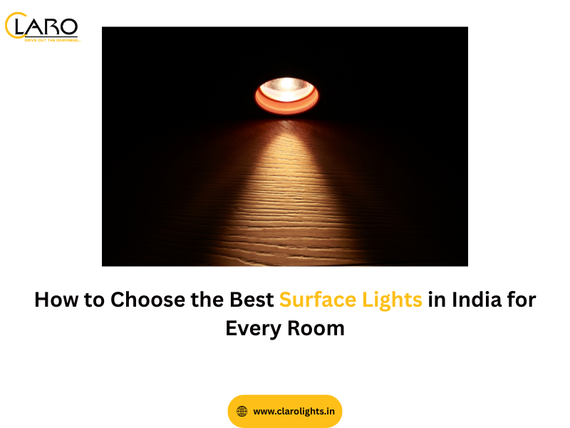 You are currently viewing How to Choose the Best Surface Lights in India for Every Room