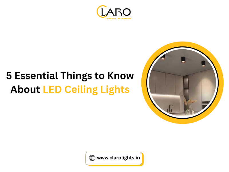 You are currently viewing 5 Essential Things to Know About LED Ceiling Lights