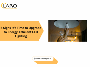 Read more about the article 5 Signs It’s Time to Upgrade to Energy-Efficient LED Lighting